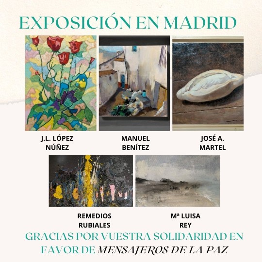 EXPOSICIÓN SOLIDARIA EN MADRID CON LA PARTICIPACIÓN DE ARTISTAS UBRIQUEÑOS Y DE NUESTRA COMARCA